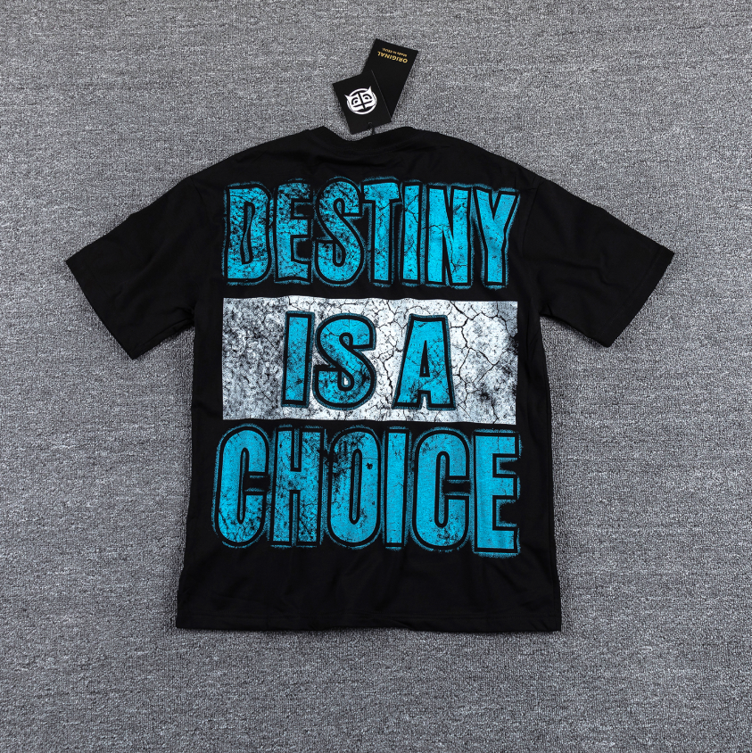 GLAZAGOD Destiny Is a Choice Graphic T-Shirt